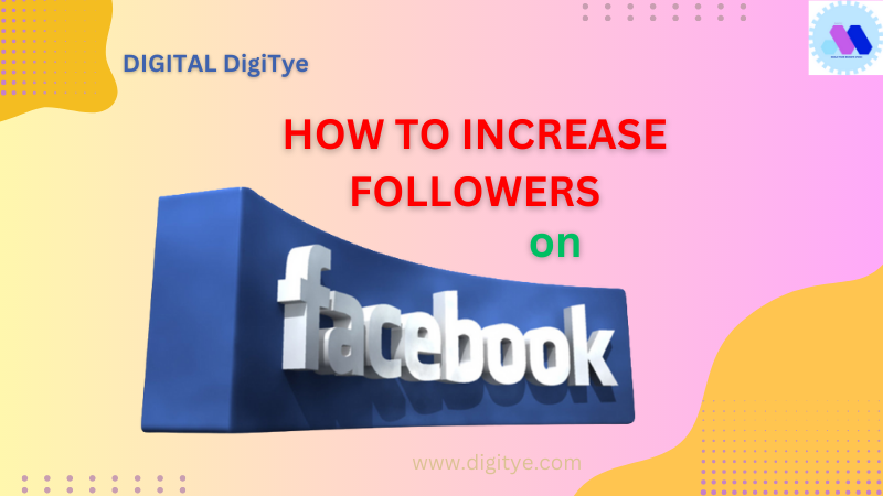 Increase Followers On Facebook